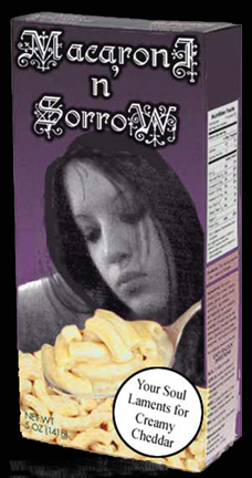 Click image for larger version

Name:	mac_cheese_sorrow.jpg
Views:	318
Size:	53.5 KB
ID:	244460