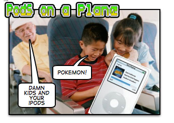 Click image for larger version

Name:	ipod-avion.jpg
Views:	7054
Size:	29.4 KB
ID:	244746
