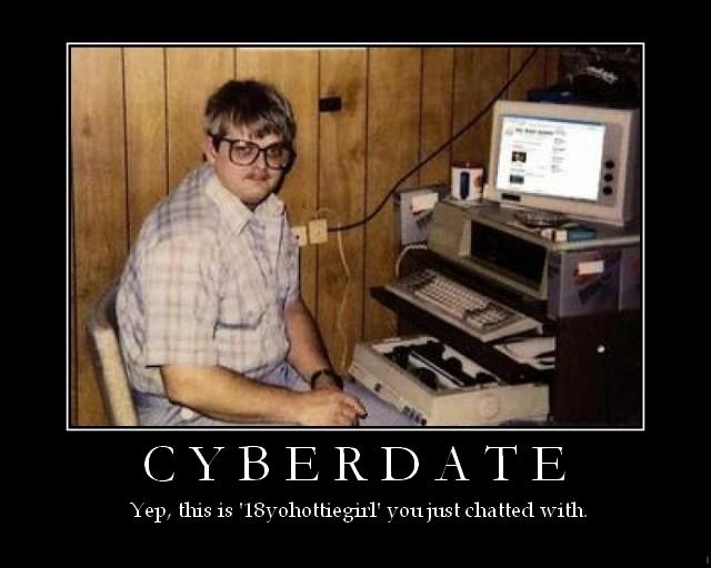 Click image for larger version

Name:	cyberdate.jpg
Views:	54609
Size:	39.1 KB
ID:	245772