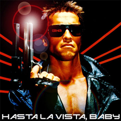 Click image for larger version

Name:	hasta la vista beibi.jpg
Views:	586
Size:	50.5 KB
ID:	247616